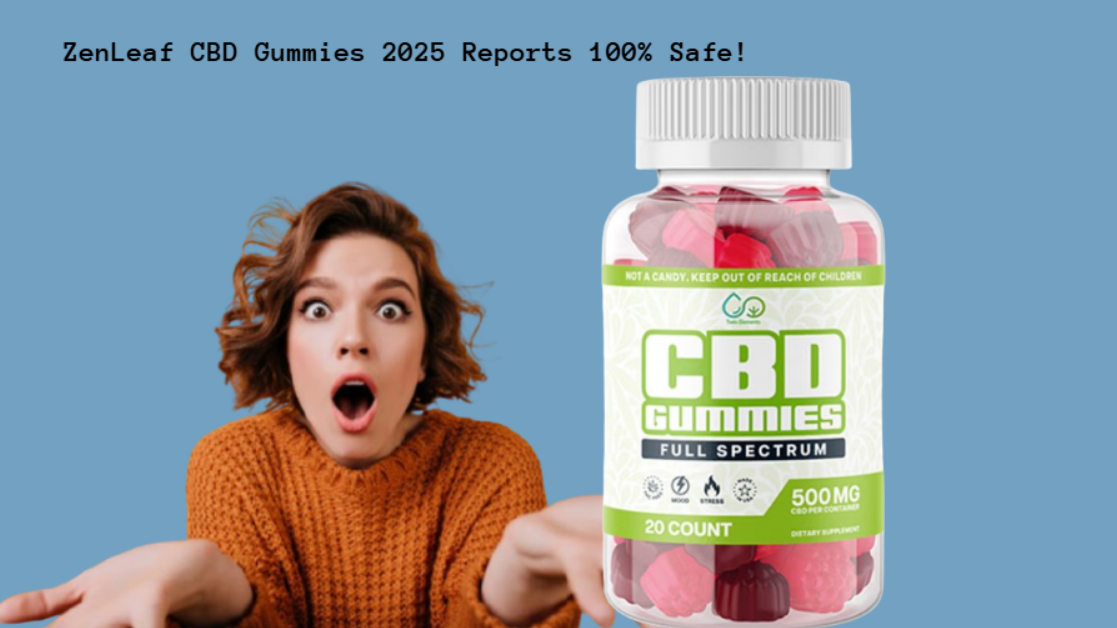 ZenLeaf CBD Gummies.PNG